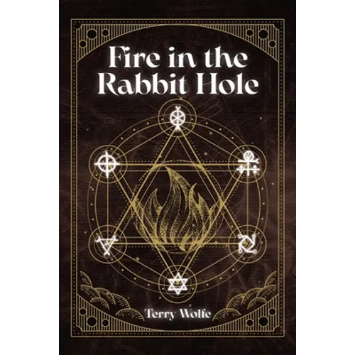 Fire in the Rabbit Hole