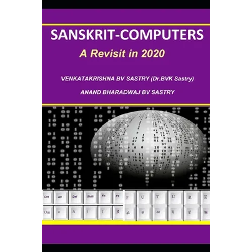 Sanskrit-Computers: A revisit in 2020