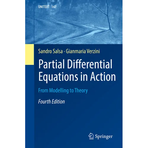 Partial Differential Equations in Action: From Modelling to Theory