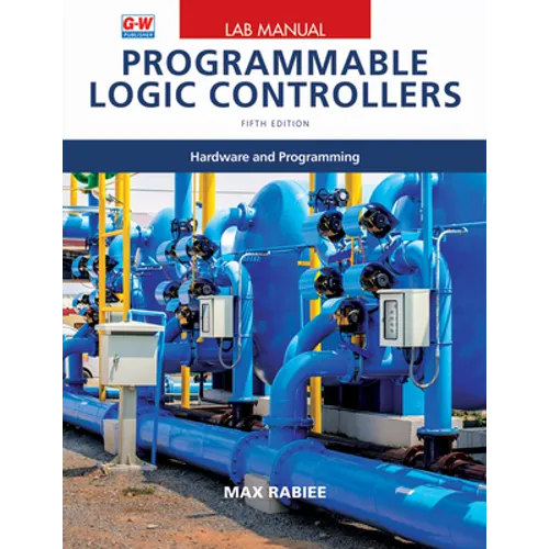 Programmable Logic Controllers: Hardware and Programming