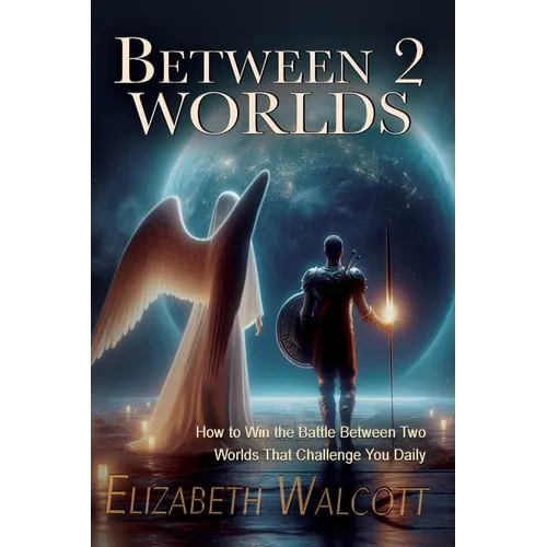 Between Two Worlds