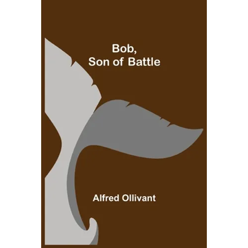 Bob, Son of Battle