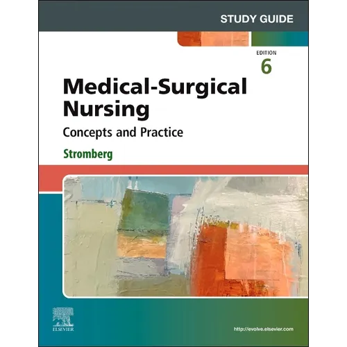 Study Guide for Medical-Surgical Nursing: Concepts and Practice