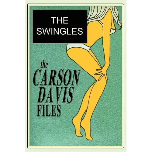 The Carson Davis Files: The Swingles