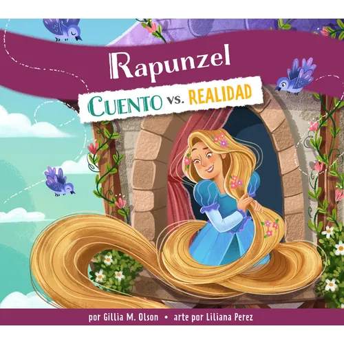 Rapunzel: Cuento vs. Realidad