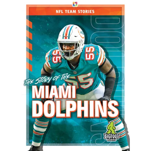 The Story of the Miami Dolphins
