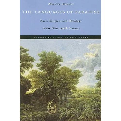 Languages of Paradise: Race, Religion, and Philology in the Nineteenth Century