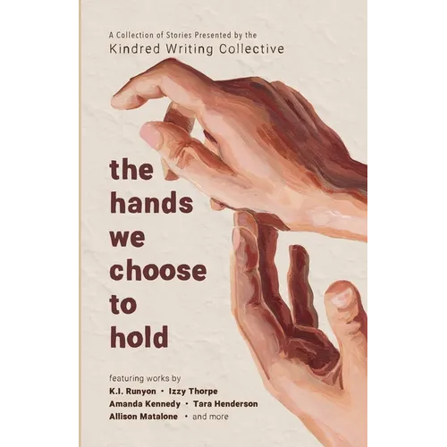 The hands we choose to hold