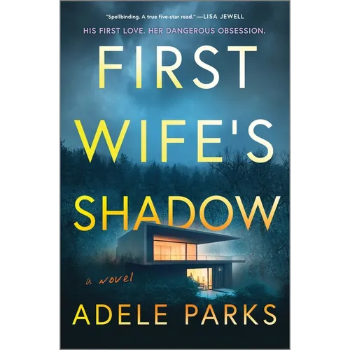First Wife's Shadow: A Must-Read Gripping Domestic Psychological Suspense Crime Thriller from the Bestselling Author of I Invited Her in