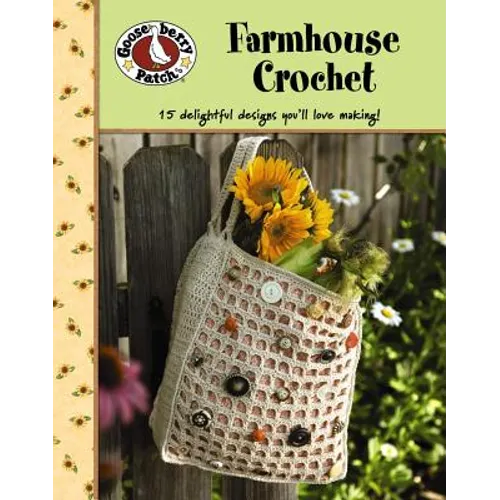 Gooseberry Patch: Farmhouse Crochet (Leisure Arts #4777)