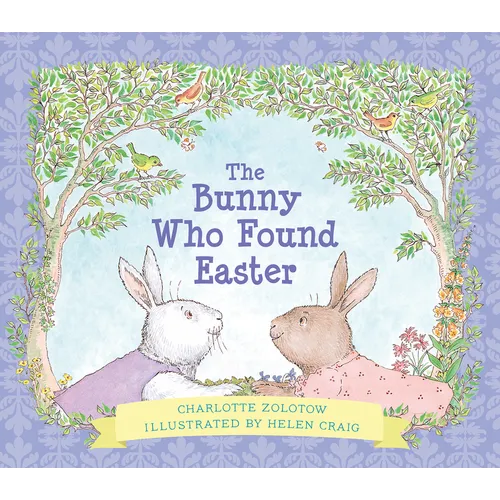 The Bunny Who Found Easter Gift Edition: An Easter and Springtime Book for Kids