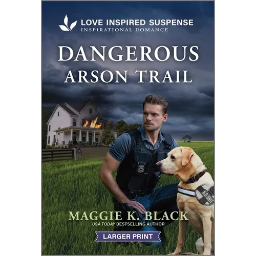Dangerous Arson Trail