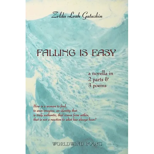 Falling Is Easy: a novella in 2 parts & 3 poems