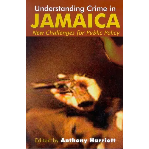 Understanding Crime in Jamaica