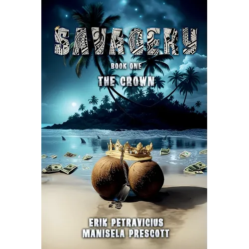 Savagery: Book One: The Crown