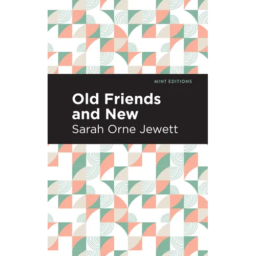Old Friends and New
