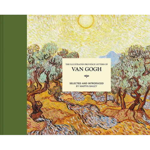 Illustrated Provence Letters of Van Gogh