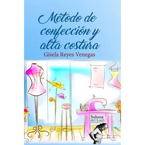 Método de Confección Y Alta Costura
