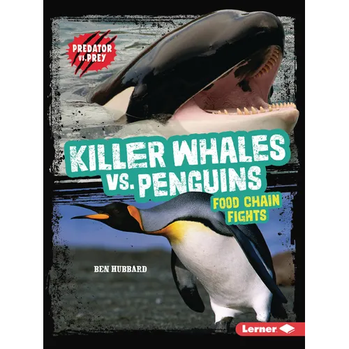 Killer Whales vs. Penguins: Food Chain Fights