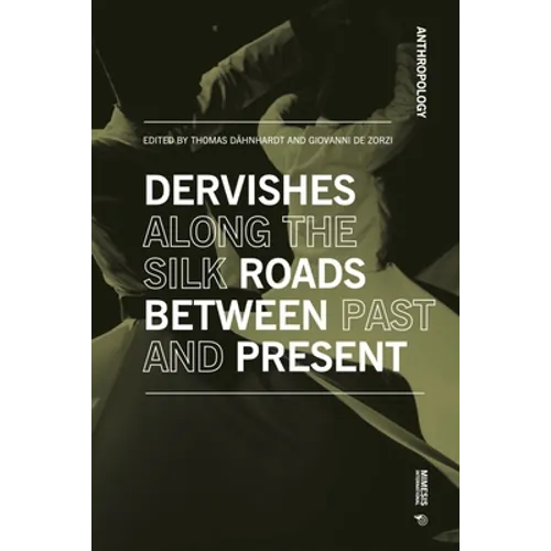 Journey Among Dervishes Between Past and Present