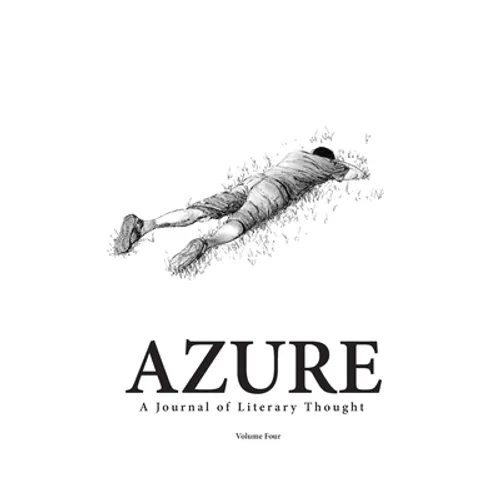 AZURE A Journal of Literary Thought (Vol. 4)