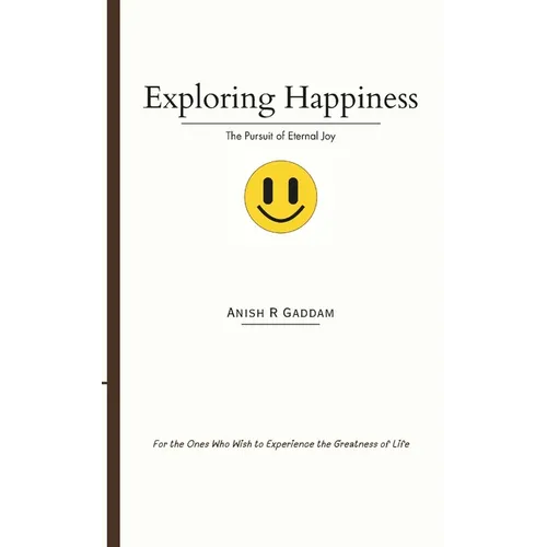 Exploring Happiness: The Pursuit of Eternal Joy