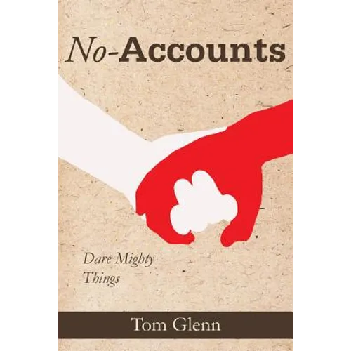 No-Accounts: Dare Mighty Things