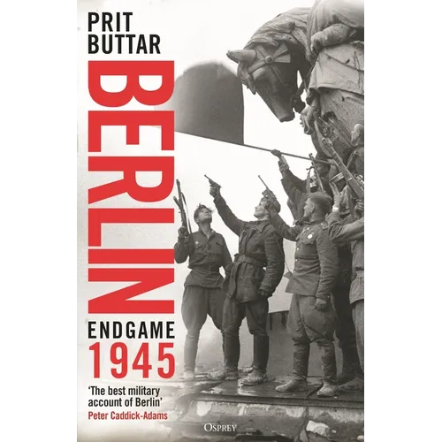 Berlin: Endgame 1945