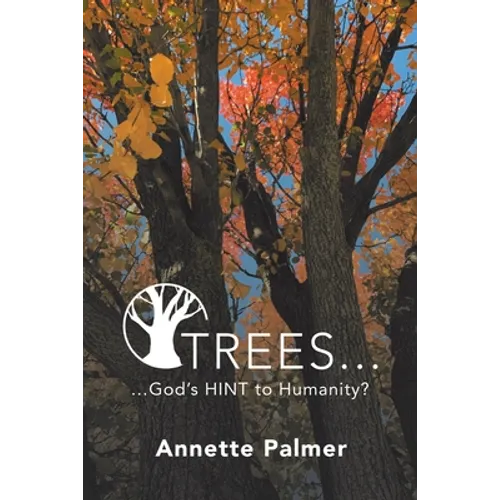 Trees... God's Hint to Humanity?