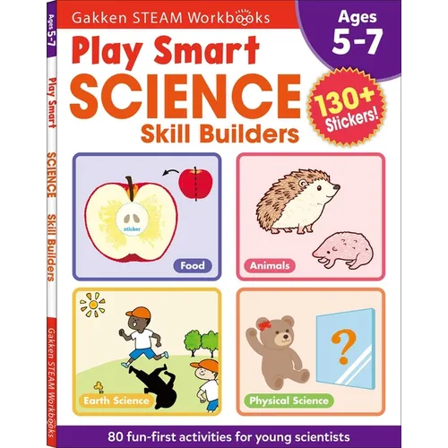 Play Smart Science Skill Builders: For Ages 5-7 (Gakken Steam Workbooks)