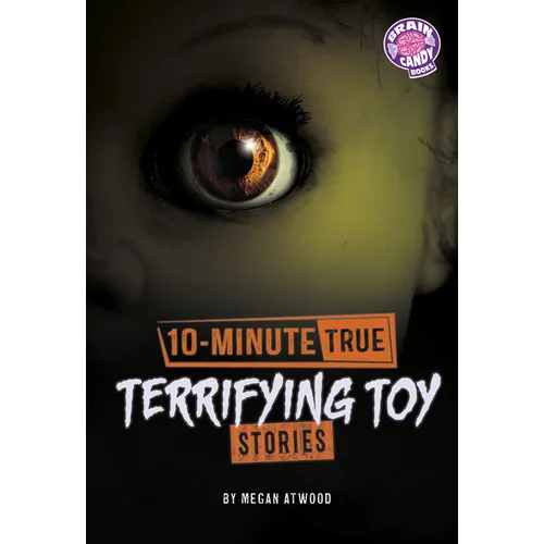10-Minute True Terrifying Toy Stories