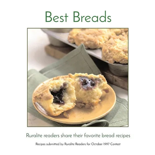 Best Breads: Ruralite readers share their favorite bread recipes