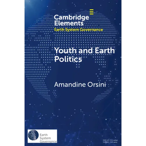 Youth and Earth Politics: From Misconceptions to Potential for Synergy