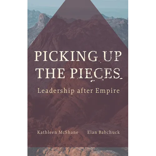 Picking Up the Pieces: Leadership After Empire