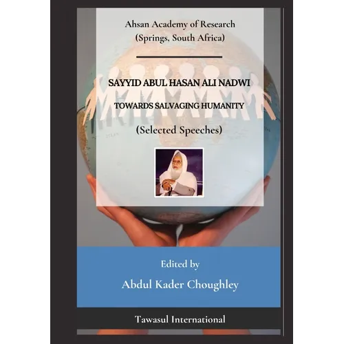 Towards Salvaging Humanity (Selected Speeches)