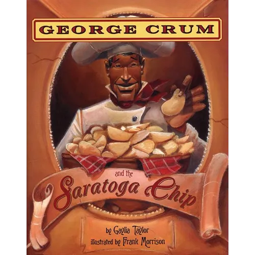 George Crum and the Saratoga Chip