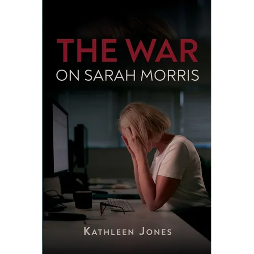 The War on Sarah Morris