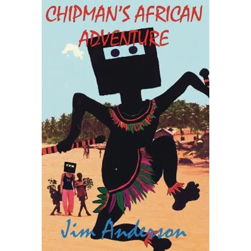 Chipman's African Adventure