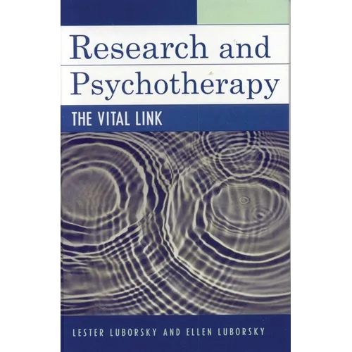 Research and Psychotherapy: The Vital Link