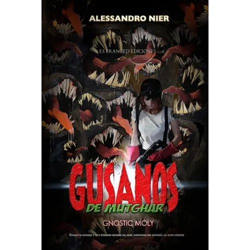 Gusanos de Mutghar (Gnostic Moly)