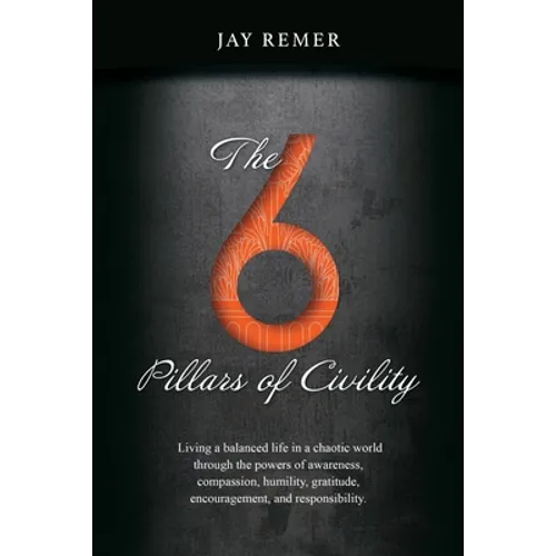 The 6 Pillars of Civility
