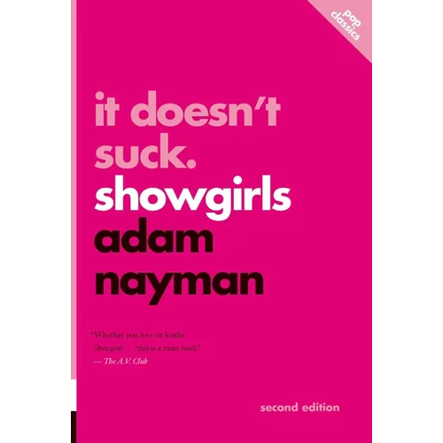 It Doesn't Suck: Showgirls