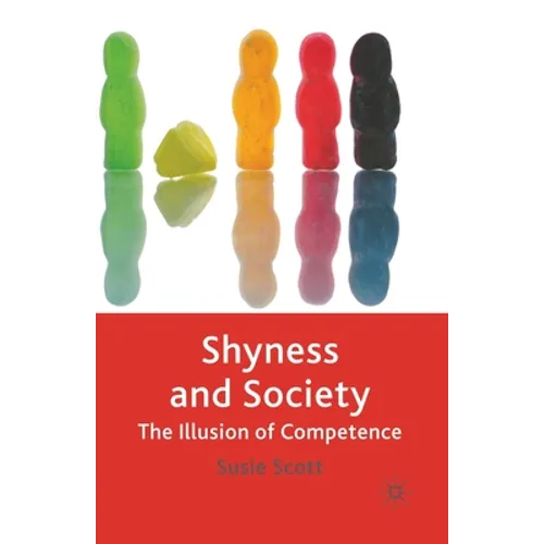 Shyness and Society: The Illusion of Competence