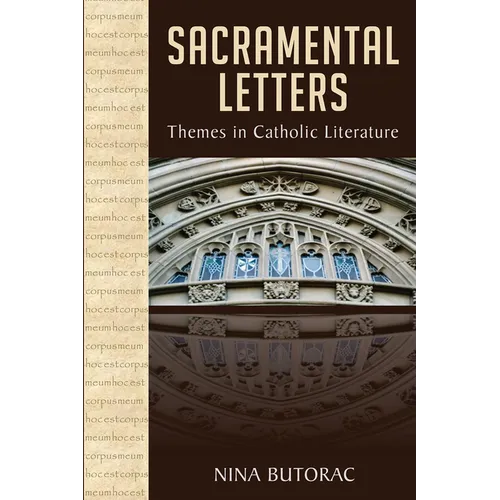 Sacramental Letters: Themes in Catholic Literature