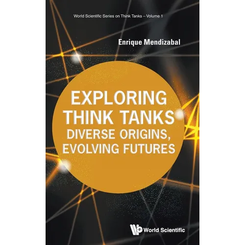 Exploring Think Tanks: Diverse Origins, Evolving Futures
