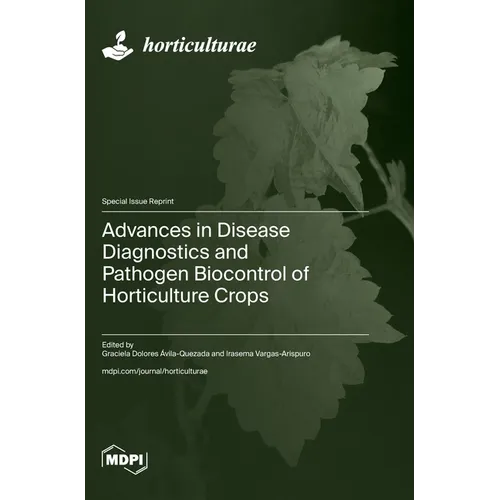 Advances in Disease Diagnostics and Pathogen Biocontrol of Horticulture Crops