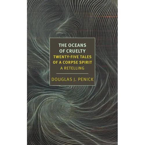 The Oceans of Cruelty: Twenty-Five Tales of a Corpse-Spirit: A Retelling
