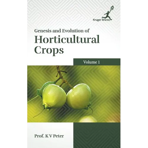 Genesis and Evolution of Horticultural Crops Vol. 1