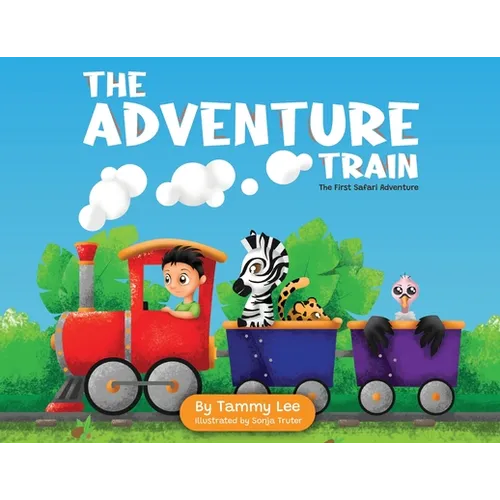 The Adventure Train: The First Safari Adventure