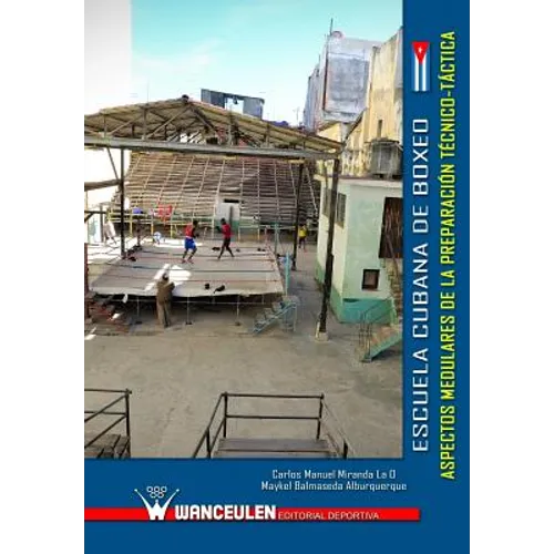 Escuela cubana de boxeo: aspectos medulares de la preparacion tecnico-tactica